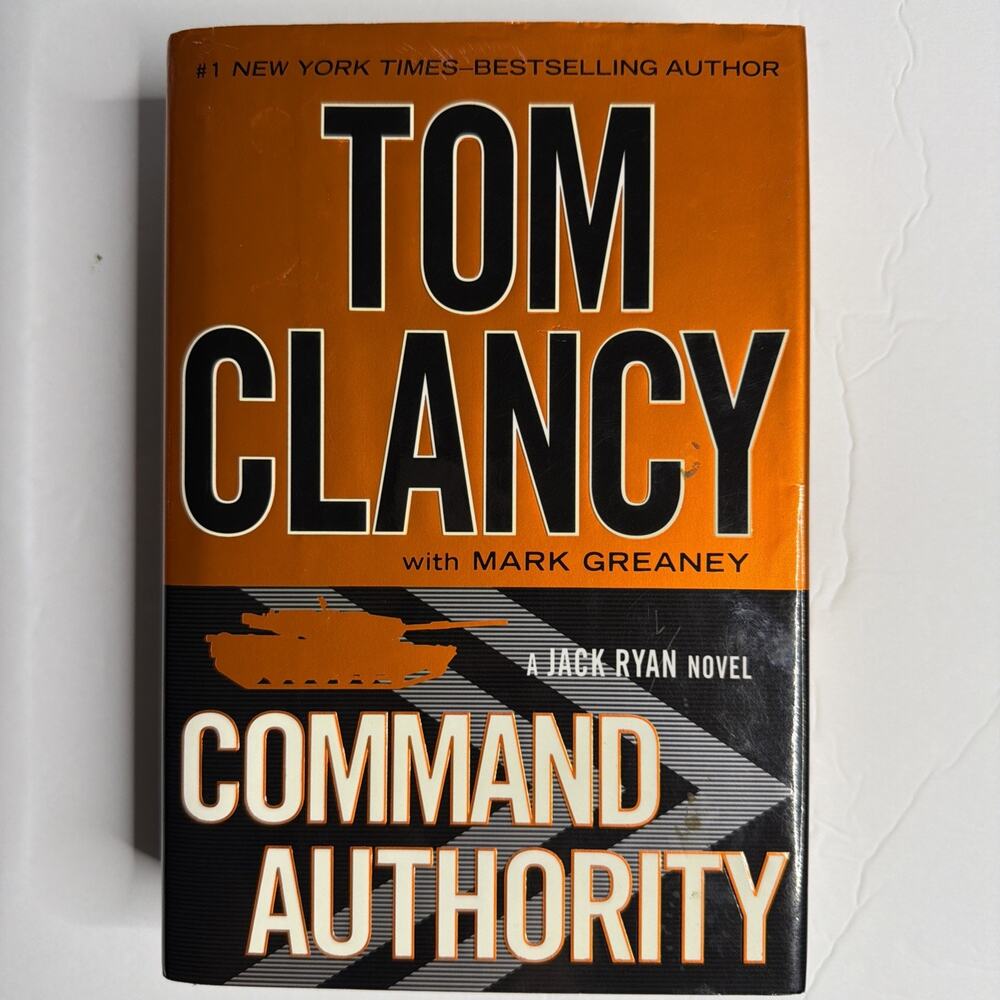 Command Authority Tom Clancy & Mark Greaney 2013 Hardcover Book Jack Ryan New